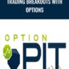 Trading Breakouts with Options – Optionpit