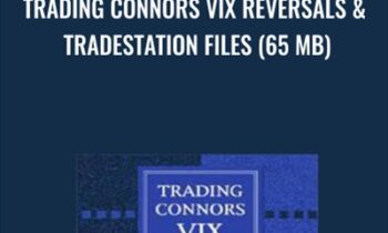 Trading Connors VIX Reversals & Tradestation Files (65 MB) - Larry Connors