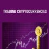 Trading Cryptocurrencies