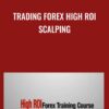 Trading Forex High ROI Scalping - LR Thomas