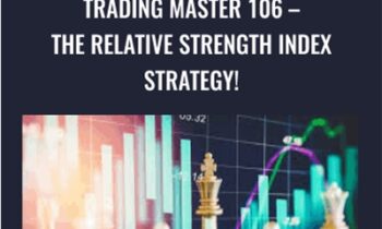Trading Master 106 – The Relative Strength Index Strategy!