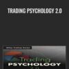 Trading Psychology 2.0 - Brett Steenbarger