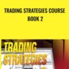 Trading Strategies Course Book 2 - Ryan Cooper