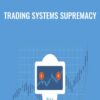 Trading Systems Supremacy by Andrea Unger