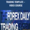 Trading Template – Video Course