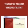 Trading The Connors Windows Strategy - Larry Connors