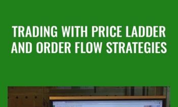 Trading with Price Ladder and Order Flow Strategies - Axia Futures