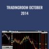 Tradingroom October 2014 - Al Brooks