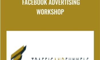 Facebook Advertising Workshop – Traffic & Funnels™