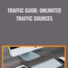 Traffic Guide: Unlimited Traffic Sources - Julian Oribe & Roberto Neri