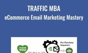 Traffic MBA – eCommerce Email Marketing Mastery - Eezra Firestone