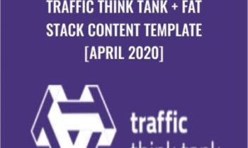 Traffic Think Tank + Fat Stack Content Template [April 2020] - Jon Dykstra