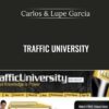 Traffic University - Carlos & Lupe Garcia