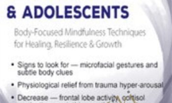 Trauma Recovery for Children & Adolescents: Body-Focused Mindfulness Techniques for Healing, Resilience & Growth - Edward C. Caslin