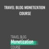 Travel Blog Monetization Course