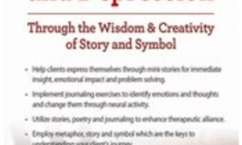 Treat Anxiety, Trauma, Addiction and Depression Through the Wisdom & Creativity of Story and Symbol - Sherry Reiter