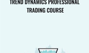 Trend Dynamics Professional Trading Course