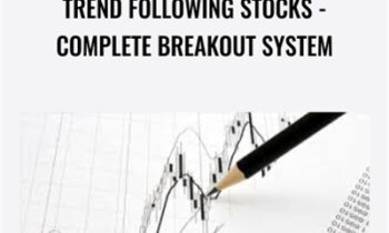Trend Following Stocks - Complete Breakout System - Joe Marwood