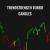 TrendStrength Turbo Candles – Simpler Trading
