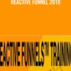 Reactive Funnel 2018 - Trey Lewellen