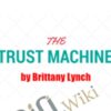 Trust Machine – Brittany Lynch