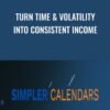 The Simpler Calendars (Turn Time & Volatility Into Consistent Income) - Bruce Marshall