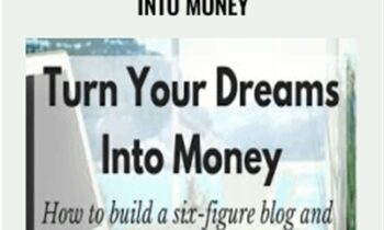 Turn Your Dreams Into Money - Emma Drew