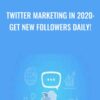Twitter Marketing in 2020: Get New Followers Daily! - Joseph Delgadillo
