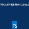 TypeScript for Professionals - Basarat Ali Syed