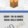 UDEMY- The 40-minute Social Skills Course