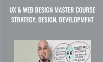 UX & Web Design Master Course: Strategy, Design, Development - Joe Natoli