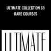Ultimate Collection 68 Rare Courses - Dan Kennedy