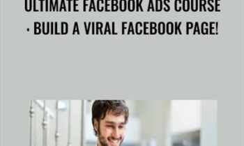 Ultimate Facebook Ads Course: Build A Viral Facebook Page! - Suppoman ™