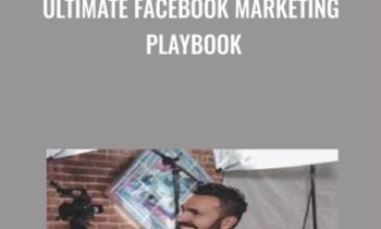 Ultimate Facebook Marketing Playbook - Dr. Alex Mehr