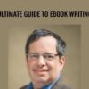 Ultimate Guide To Ebook Writing - Bob Bly