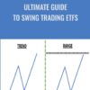 Ultimate Guide To Swing Trading ETFs