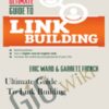 Ultimate Guide to Link Building – Eric Ward & Garrett French