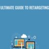 Ultimate Guide to Retargeting - Zaid Ammari
