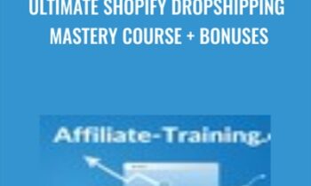 Ultimate Shopify Dropshipping Mastery Course + Bonuses