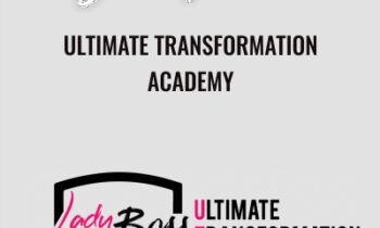 Ultimate Transformation Academy - LadyBoss