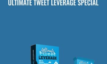 Ultimate Tweet Leverage Special - Todd and Leah Rea