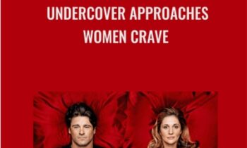 Undercover Approaches Women Crave - David Wygant