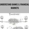 Understand Banks & Financial Markets - Michiel van den Broek