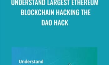 Understand Largest Ethereum Blockchain Hacking The DAO Hack - Toshendra Sharma