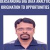 Understanding Big Data Analytics - Origination to Opportunities - Krishna Basudevan