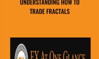 Understanding How To Trade Fractals - FX At One Glance
