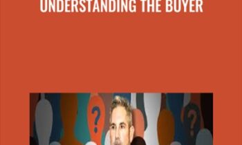 Understanding the Buyer - Grant Cardone