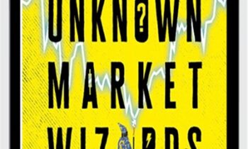 Unknown Market Wizards The Best Traders You’ve Never Heard Of [Audiobook] - Jack D. Schwager