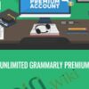 Unlimited Grammarly Premium