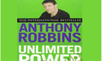 Unlimited Power: The New Science of Personal Achievement – Anthony Robbins